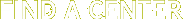 Find a Center